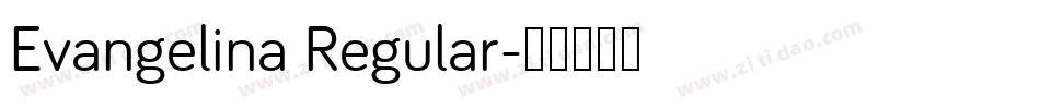 Evangelina Regular字体转换